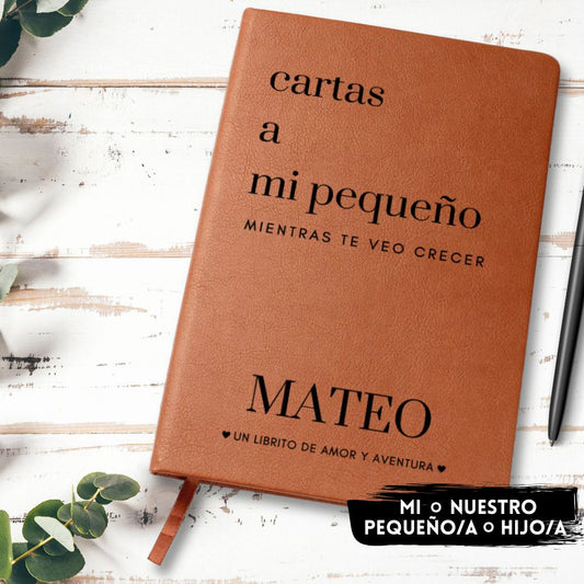Cartas a Mi Pequeño o Pequeña Mientras Te Veo Crecer - Lined Journal with Personalized Cover