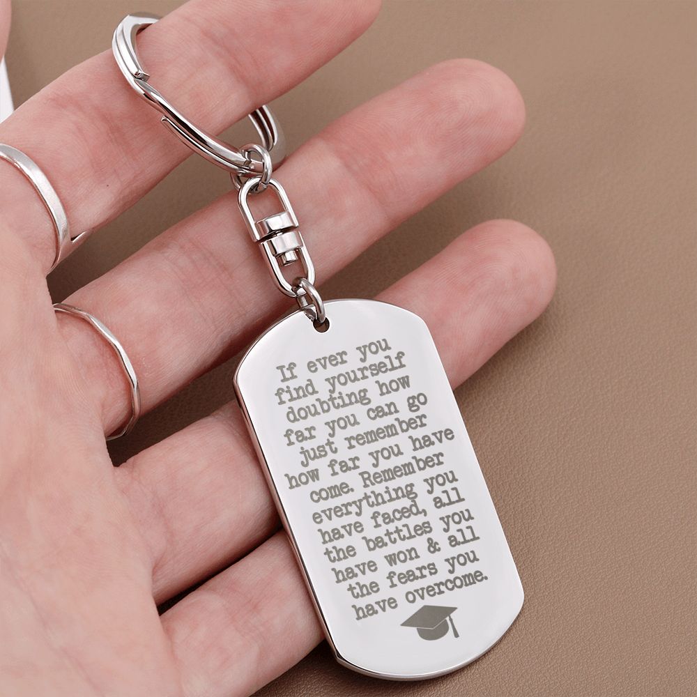 Congratulations Graduate - Remember You Can Do This - Dog Tag Keychain
