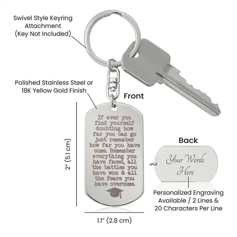 Congratulations Graduate - Remember You Can Do This - Dog Tag Keychain