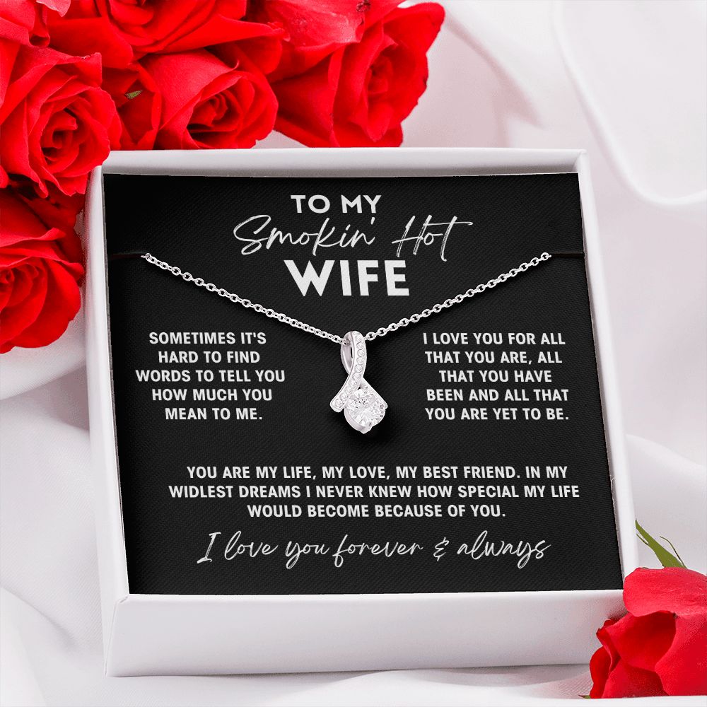 To My Smokin' Hot Wife - My Life, My Love, My Best Friend - Necklace