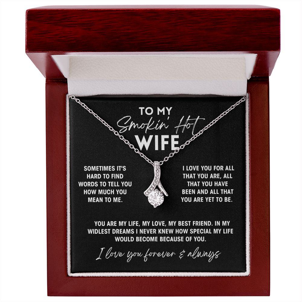 To My Smokin' Hot Wife - My Life, My Love, My Best Friend - Necklace
