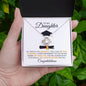 To My Daughter - Graduation - I Will Be Here For You - Necklace