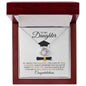 To My Daughter - Graduation - I Will Be Here For You - Necklace