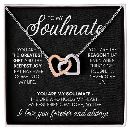 To My Soulmate - My Gift, My Joy, My Reason - Necklace