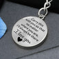 I'll Always Be There - I Love You - Circle Keychain