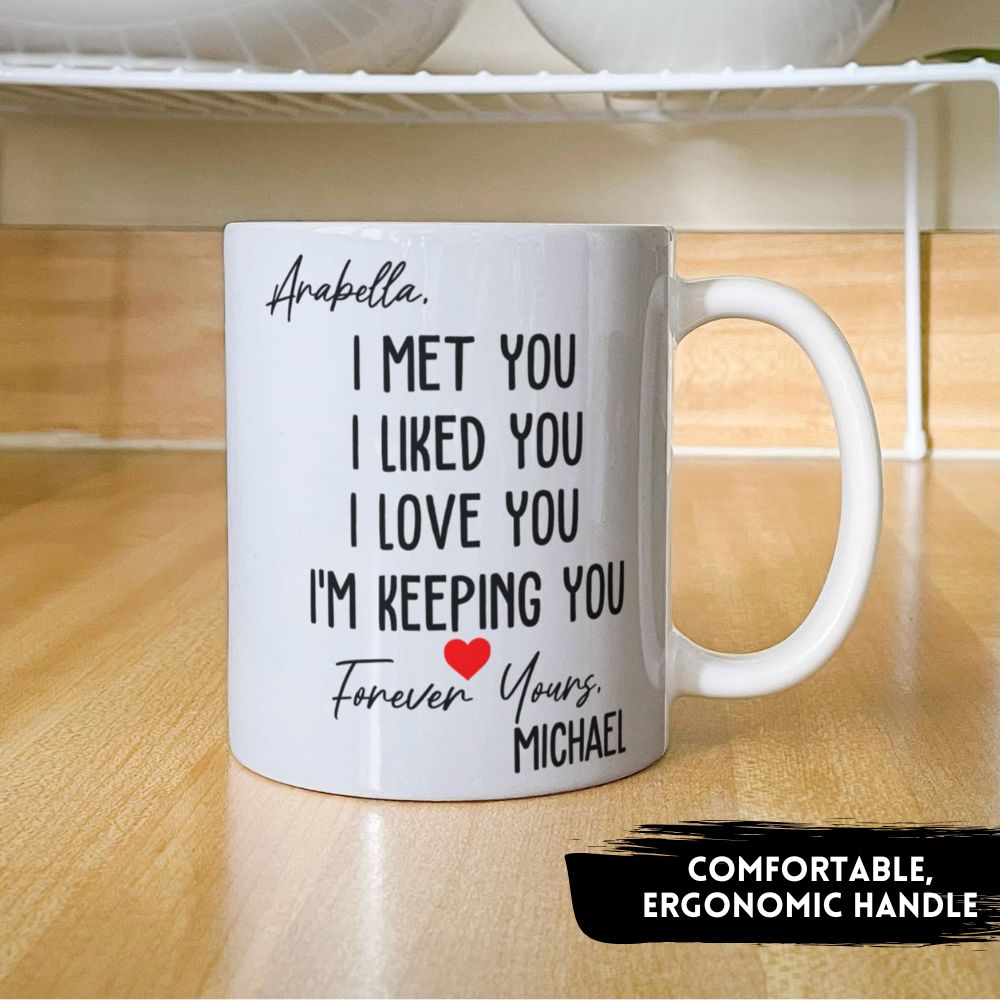 Personalized “I'm Keeping You” Mug