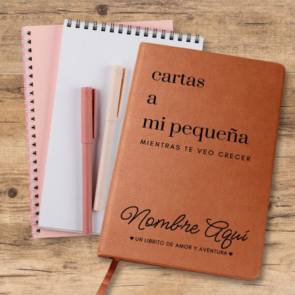 Cartas a Mi Pequeño o Pequeña Mientras Te Veo Crecer - Lined Journal with Personalized Cover