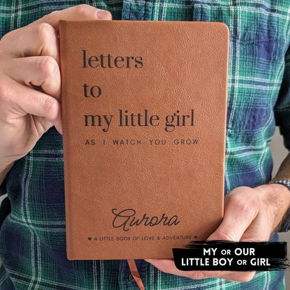Letters To My Little Boy or Girl As I Watch You Grow - Lined Journal with Personalized Cover