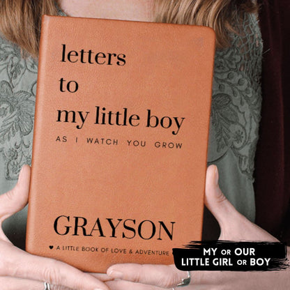 Letters To My Little Boy or Girl As I Watch You Grow - Lined Journal with Personalized Cover