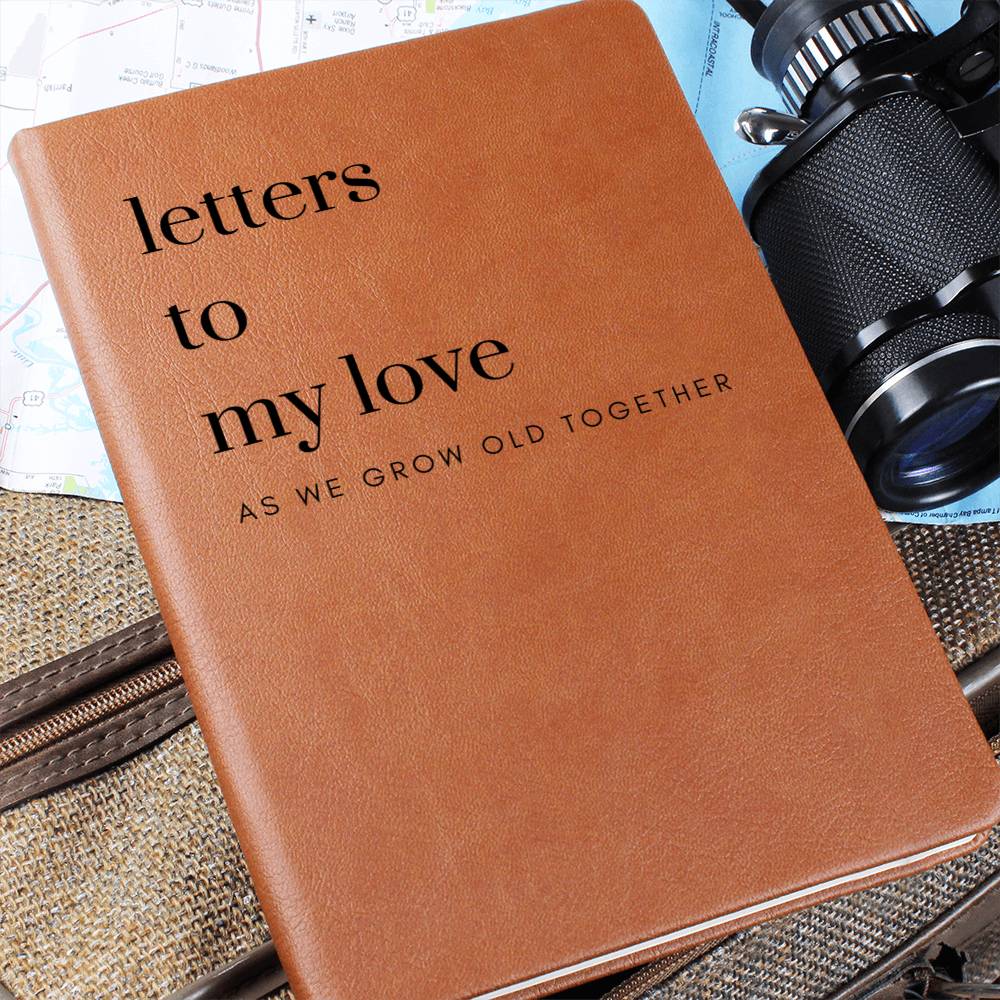 Letters to My Love As We Grow Old Together - Lined Journal from Husband and Wife, Soulmates