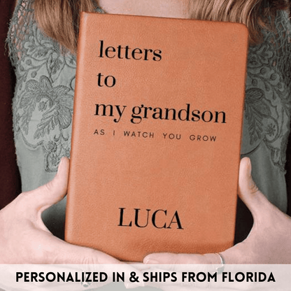 Letters To My Granddaughter or Grandson As I Watch You Grow - Lined Journal with Personalized Cover