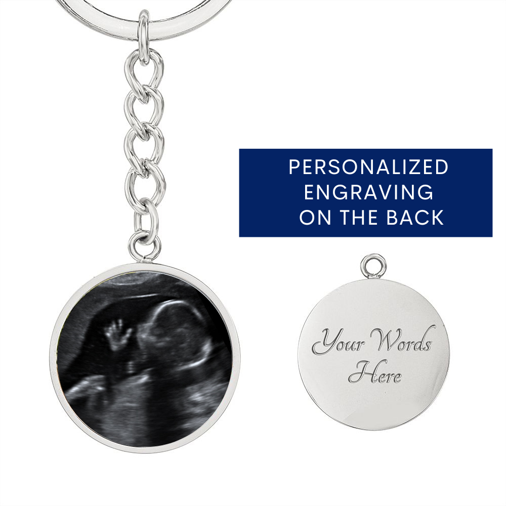 Mommy Pregnancy Ultrasound Present - I Will Hold Your Heart - Circle Keychain