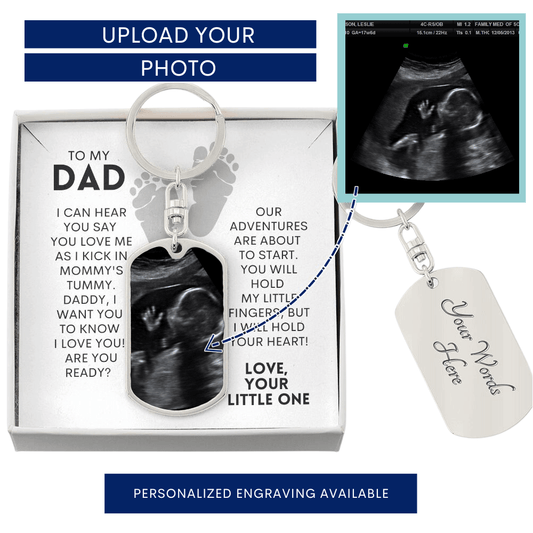 Daddy To Be - Ultrasound Present - I Will Hold Your Heart - Dog Tag Keychain