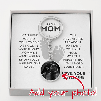 Mommy Pregnancy Ultrasound Present - I Will Hold Your Heart - Circle Keychain