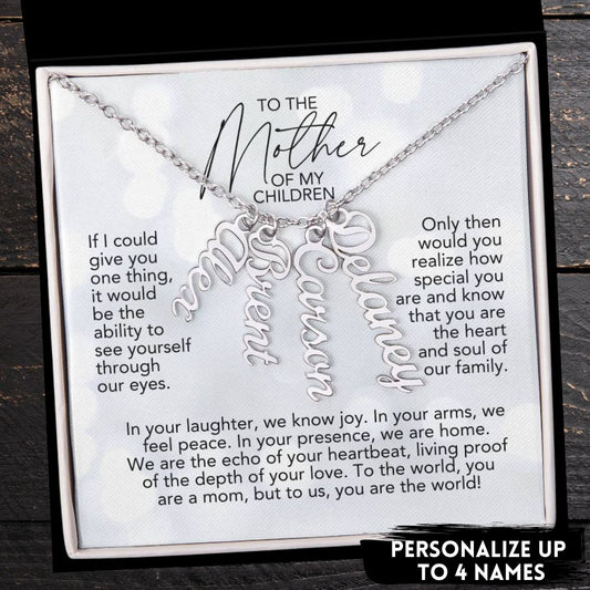 To The Mother Of My Children: To Us, You Are The World - Personalized Names Necklace