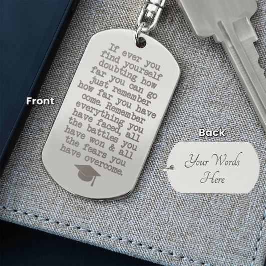 Congratulations Graduate - Remember You Can Do This - Dog Tag Keychain