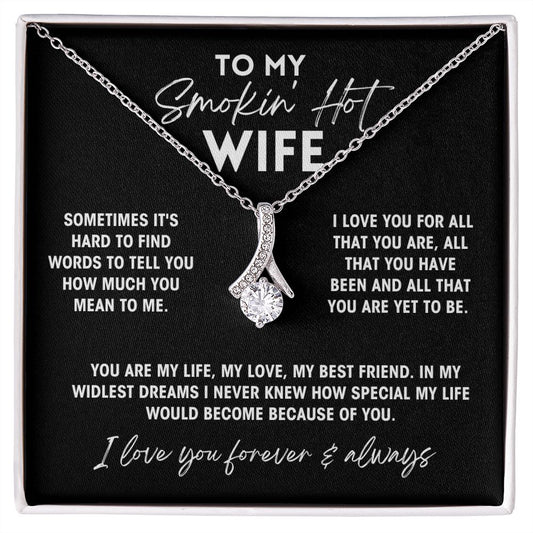 To My Smokin' Hot Wife - My Life, My Love, My Best Friend - Necklace