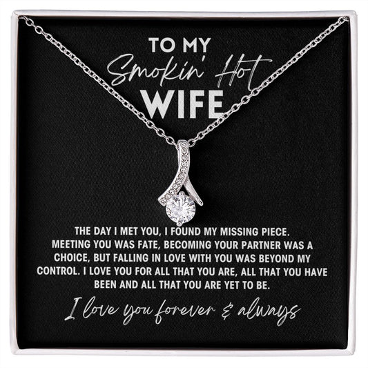 To My Smokin' Hot Wife - I Love All That You Are - Necklace