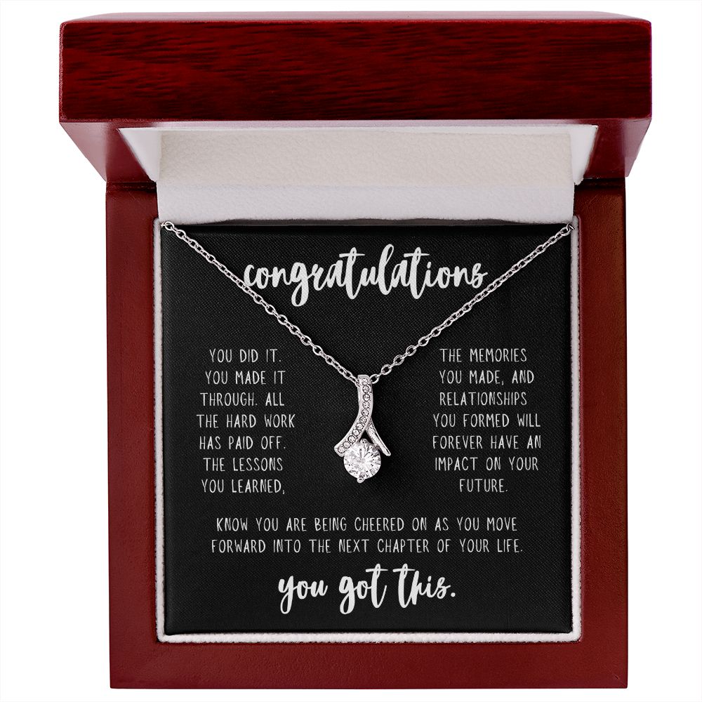 Congrats Grad - You Made It Through & You Got This - Graduation Necklace