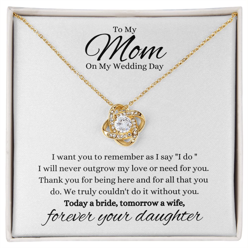 Mom - On My Wedding Day - Forever Your Daughter - Necklace