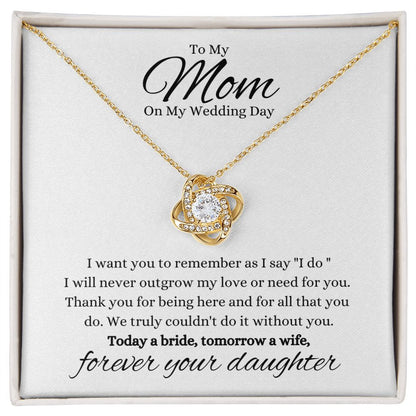 Mom - On My Wedding Day - Forever Your Daughter - Necklace