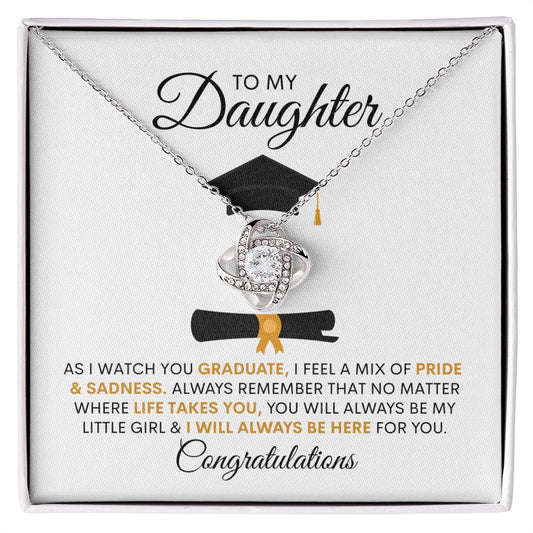 To My Daughter - Graduation - I Will Be Here For You - Necklace