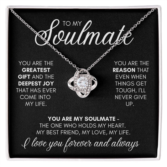 To My Soulmate - My Gift, My Joy, My Reason - Necklace