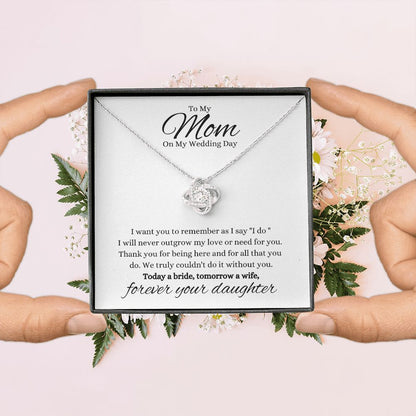 Mom - On My Wedding Day - Forever Your Daughter - Necklace