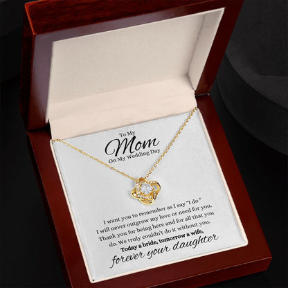 Mom - On My Wedding Day - Forever Your Daughter - Necklace