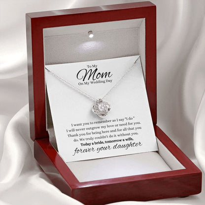 Mom - On My Wedding Day - Forever Your Daughter - Necklace