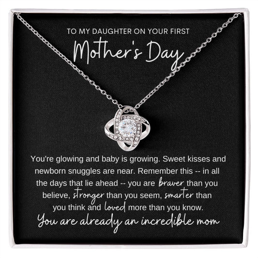 To My Daughter on Your First Mother's Day - Pregnancy - You Are Already an Incredible Mom - Necklace