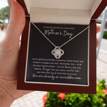 To My Daughter on Your First Mother's Day - Pregnancy - You Are Already an Incredible Mom - Necklace